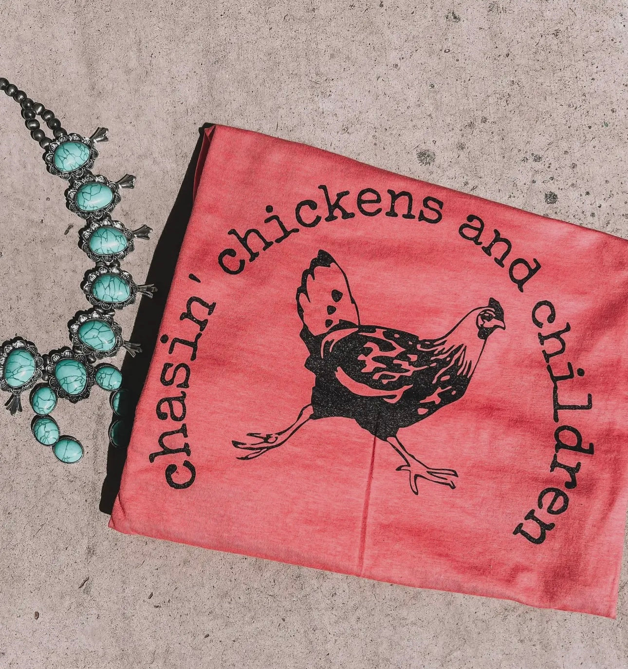 Chasin Chickens & Childern Tee